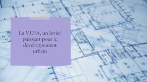 La VEFA, un levier puissant pour le développement urbain en Afrique : Analyse et perspectives